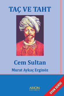 Taç ve Taht & Cem Sultan