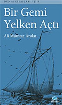 Bir Gemi Yelken Açtı