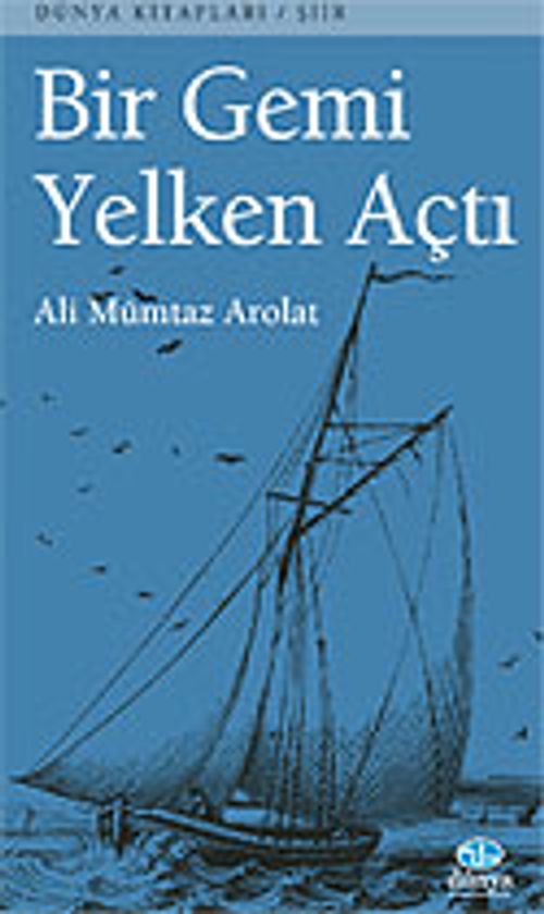Bir Gemi Yelken Açtı