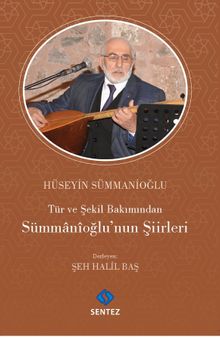 Tür ve Şekil Bakımından Sümmanioğlu'nun Şiirleri