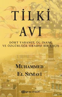 Tilki Avı & Dört Yabancı, Üç İnanç ve Özgürlüğe Sıradışı Bir Kaçış