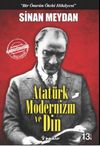 Atat&uuml;rk Modernizm ve Din