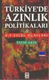 T&uuml;rkiye'de Azınlık Politikaları ve 6-7 Eyl&uuml;l Olayları