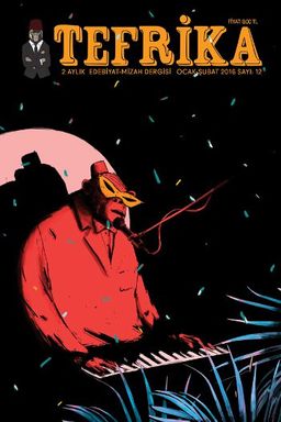 Tefrika 2 Aylık Sohbet Muhabbet Dergisi Ocak-Şubat 2016 Sayı:12