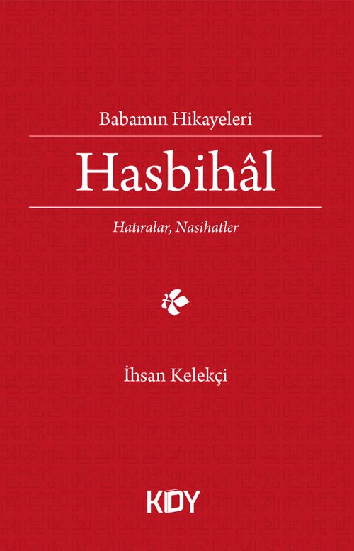 Babamın Hikayeleri - Hasbihal 