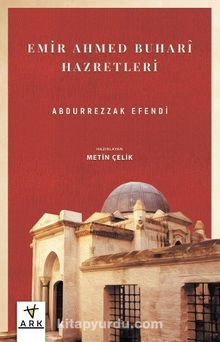 Emir Ahmed Buharî Hazretleri - Abdurrezzak Efendi