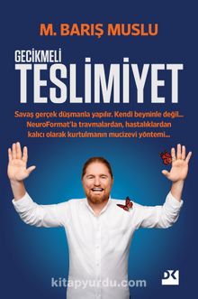 Gecikmeli Teslimiyet - M. Barış Muslu