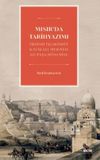 Mısır'da Tarihyazımı - Fransız İşgalinden Kavalalı Mehmed Ali Pasa D&ouml;nemine