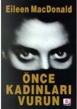Önce Kadınları Vurun