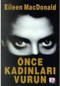 Önce Kadınları Vurun