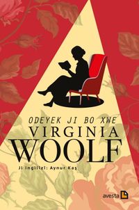 Odeyek ji bo xwe &  Virginia Woolf