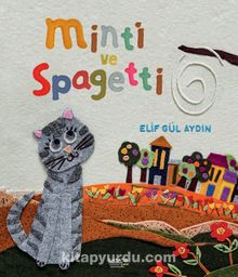 Minti ve Spagetti - Elif Gül Aydın
