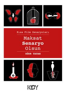 Maksat Senaryo Olsun - Uğur Tatar