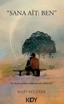 ''Sana ait: Ben'' 