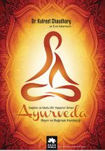 Ayurveda Sağlıklı ve Mutlu Yaşamın Sırları / Beyin ve Bağırsak