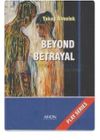 Beyond Betrayal