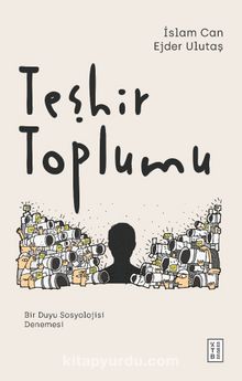 Teşhir Toplumu - İslam Can