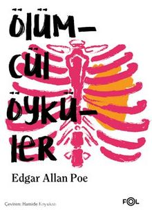 Ölümcül Öyküler - Edgar Allan Poe