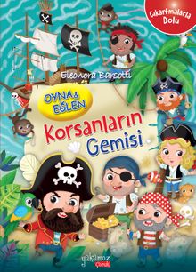 Oyna & Eğlen-Korsanların Gemisi