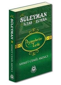 Hz. Süleyman, Hz. İlyas & Hz. Elyesa