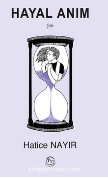 Hayal Anım - Hatice Nayır