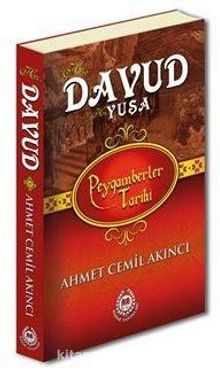 Hz. Davud (a.s.) Hz. Yuşa (a.s.) Peygamberler Tarihi - Ahmet Cemil Akıncı