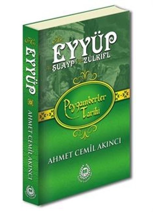 Hz. Eyyüp, Hz. Şuayp & Hz. Zülküf