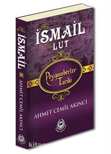 Hz. İsmail & Hz. Lut - Ahmet Cemil Akıncı