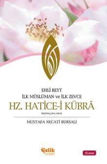 Hz. Hatice-i Kubra - Mustafa Necati Bursalı