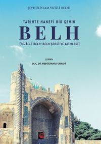 Tari̇hte Hanefi̇ Bi̇r Şehi̇r: Belh