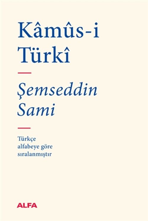 Kamus-i Türki (Osmanlıca-Osmanlıca Sözlük)