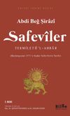 Safeviler Tekmilet&uuml;'l-Ahbar (Başlangı&ccedil;tan 1571'e Kadar Safevilerin Tarihi)
