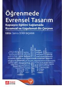 Öğrenmede Evrensel Tasarım Kapsayıcı Eğitimi Sağlamada Kuramsal ve Uygulamalı Bir Çerçeve