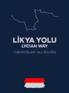 Likya Yolu / Lycian Way (T&uuml;m Rotalar &ndash; All Routes)