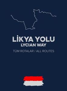 Likya Yolu / Lycian Way  (Tüm Rotalar – All Routes)
