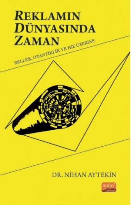 Reklamın Dünyasında Zaman: Bellek, Otantiklik, ve Hız Üzerine