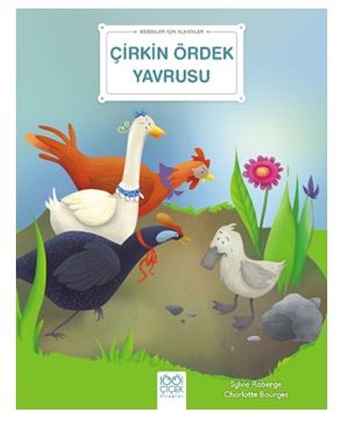 Bebekler İçin Klasikler – Çirkin Ördek Yavrusu