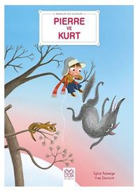 Bebekler İçin Klasikler – Pierre ve Kurt