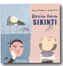 Benim Adım Sıkıntı - Gaye G. Özdamar