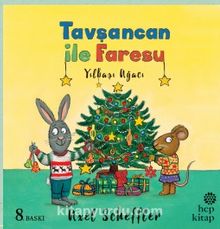 Tavşancan ile Faresu / Yılbaşı Ağacı - Axel Scheffler