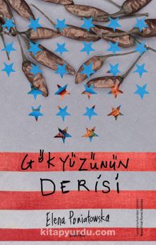 Gökyüzünün Derisi - Elena  Poniatowska