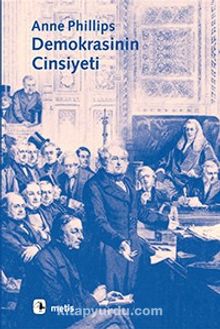 Demokrasinin Cinsiyeti - Anne Philips