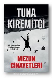 Mezun Cinayetleri - Tuna Kiremitçi