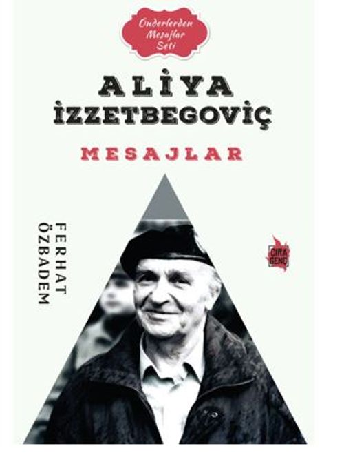 Aliya İzzetbegoviç Mesajlar
