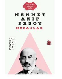 Mehmet Akif Ersoy Mesajlar - Ferhat Özbadem
