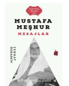 Mustafa Meşhur Mesajlar - Ferhat Özbadem
