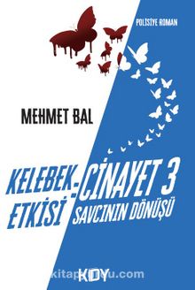 Kelebek Etkisi: Cinayet 3 - Mehmet Bal