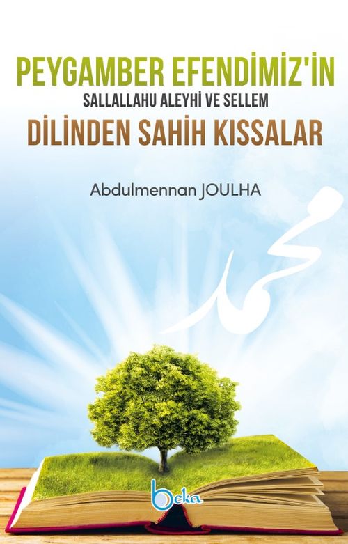 Peygamber Efendimizin sav Dilinden Sahih Kıssalar