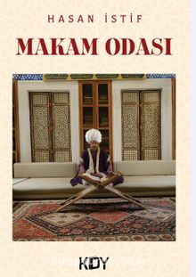 Makam Odası - Hasan İstif