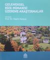 Geleneksel Rize Mimarisi &Uuml;zerine Araştırmalar